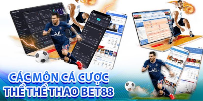 Những loại cá cược thể thao bet88 luôn được đông đảo người chơi lựa chọn