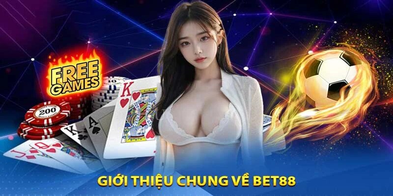 Giới thiệu chung về bet88